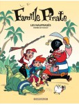 La Famille Pirate - tome 1 : Les naufragés