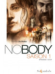 NOBODY  Intégrale - tome 1 : saison 1