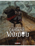 Capitaine Vaudou - tome 1 : Baron mort lente