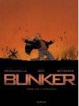 Bunker - tome 4 : Carnages