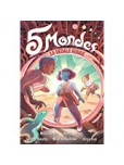 5 mondes - tome 3