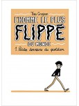 L'Homme le plus flippé du monde - tome 1