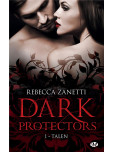 Dark Protectors - tome 1 : Talen