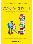 Avez-vous lu les classiques de la littérature - tome 1