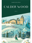 Calder Wood - tome 1
