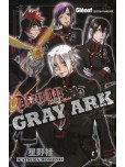 D. Gray-Man : Gray Ark