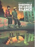 Ensemble, on aboie en silence 