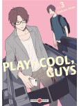 Play it Cool, Guys - tome 3