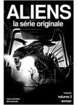 Aliens, la Serie Originale - Intégrale - tome 2