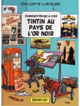 Comment Hergé a créé - tome 14 : Tintin au pays de l'or noir