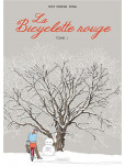 La Bicyclette rouge - tome 1