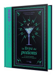 Petit Gastronogeek : Le livre de potions