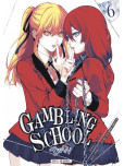 Gambling School Twin - tome 6
