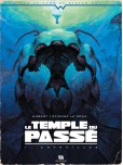 Le Temple du passé - tome 1 : Entrailles