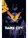 Batman - tome 1 : Batman Dark City