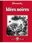 Idées noires: Idées noires - tome 2 : Les albums cultes Fluide Glacial