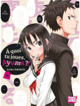 A quoi tu joues, Ayumu ?! - tome 6