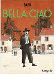 Bella Ciao: - tome 1